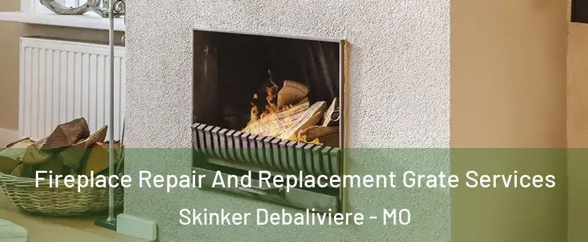 Fireplace Repair And Replacement Grate Services Skinker Debaliviere - MO