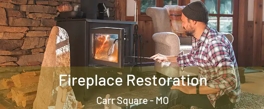 Fireplace Restoration Carr Square - MO