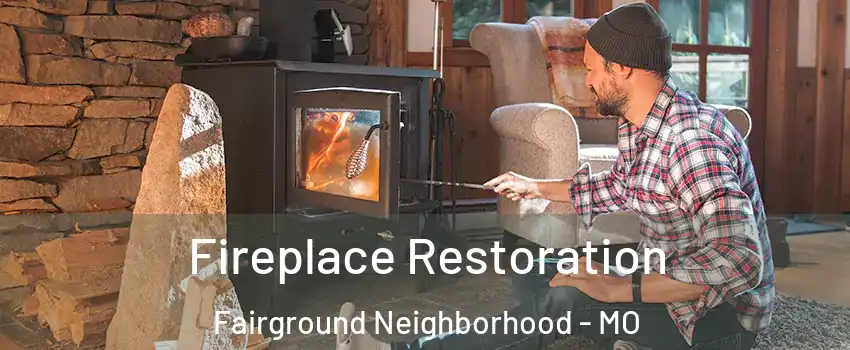 Fireplace Restoration Fairground Neighborhood - MO