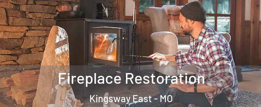 Fireplace Restoration Kingsway East - MO