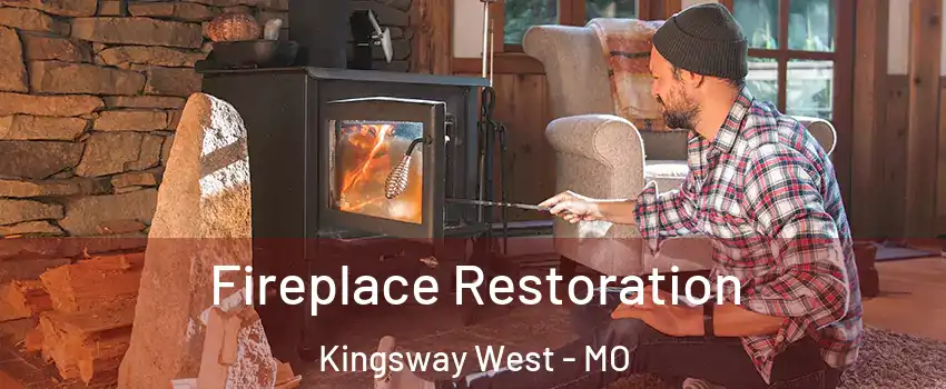 Fireplace Restoration Kingsway West - MO