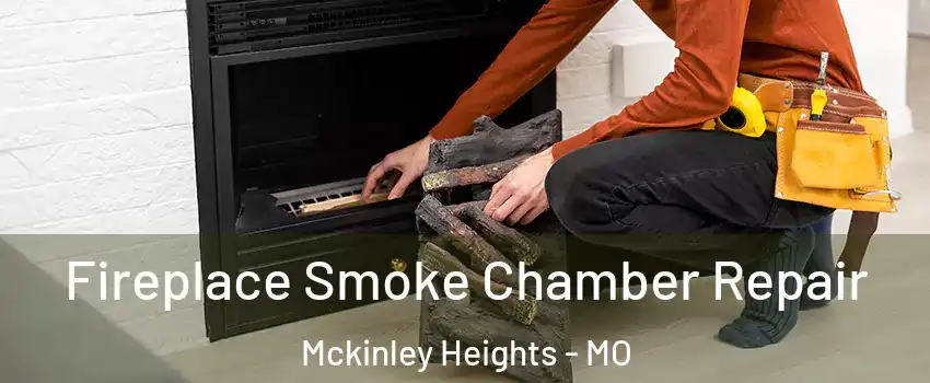 Fireplace Smoke Chamber Repair Mckinley Heights - MO
