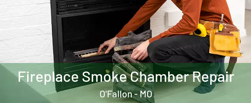 Fireplace Smoke Chamber Repair O'Fallon - MO