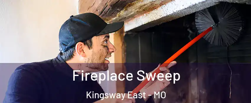 Fireplace Sweep Kingsway East - MO