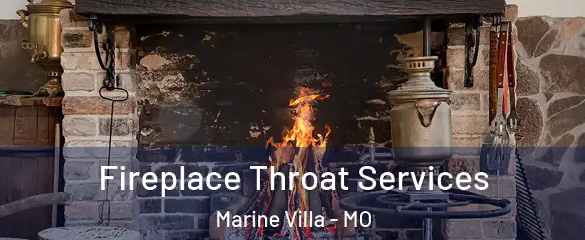 Fireplace Throat Services Marine Villa - MO
