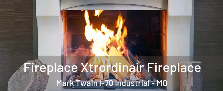 Fireplace Xtrordinair Fireplace Mark Twain I-70 Industrial - MO