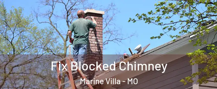 Fix Blocked Chimney Marine Villa - MO