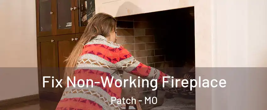 Fix Non-Working Fireplace Patch - MO