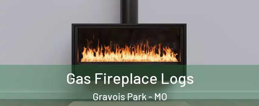 Gas Fireplace Logs Gravois Park - MO