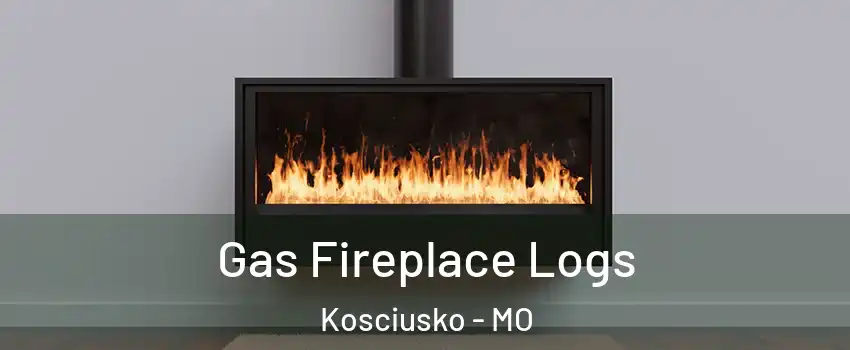 Gas Fireplace Logs Kosciusko - MO