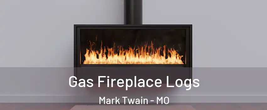 Gas Fireplace Logs Mark Twain - MO