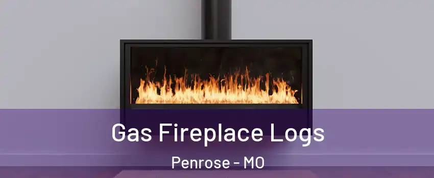 Gas Fireplace Logs Penrose - MO