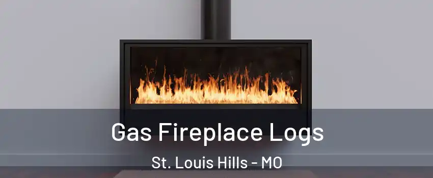 Gas Fireplace Logs St. Louis Hills - MO