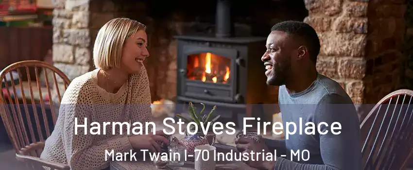 Harman Stoves Fireplace Mark Twain I-70 Industrial - MO