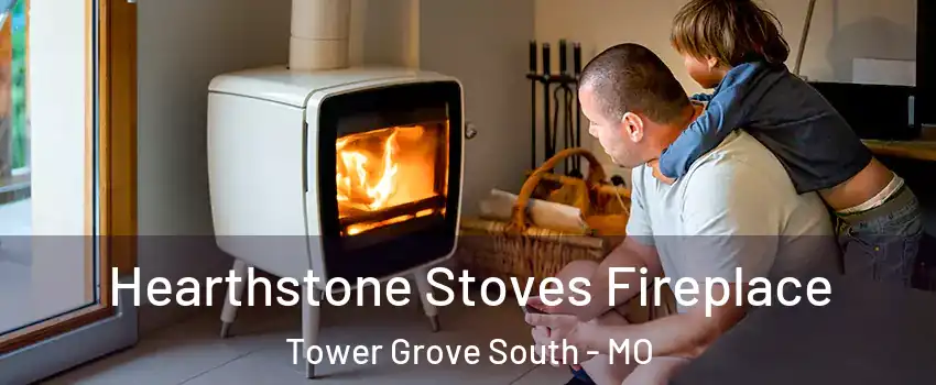 Hearthstone Stoves Fireplace Tower Grove South - MO