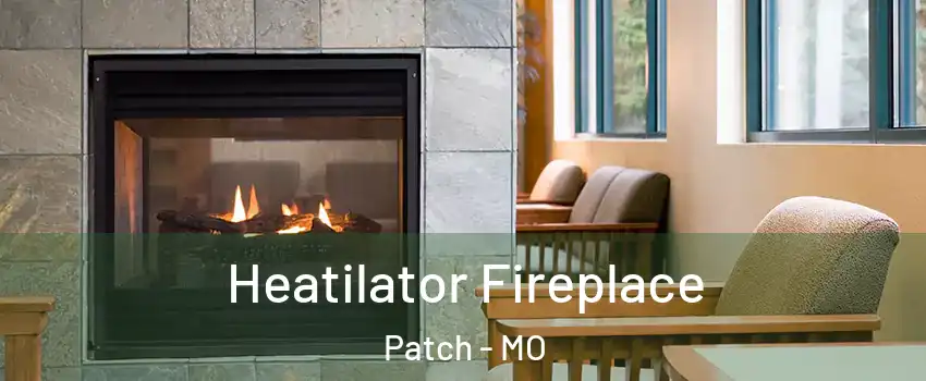 Heatilator Fireplace Patch - MO