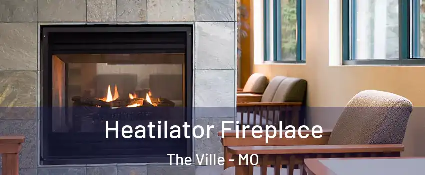 Heatilator Fireplace The Ville - MO