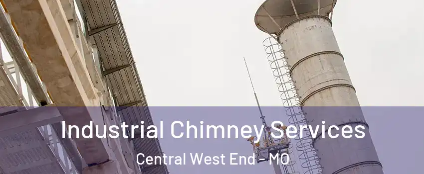 Industrial Chimney Services Central West End - MO