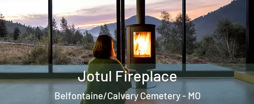 Jotul Fireplace Belfontaine/Calvary Cemetery - MO
