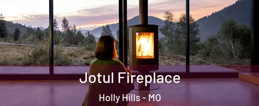 Jotul Fireplace Holly Hills - MO