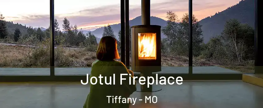 Jotul Fireplace Tiffany - MO
