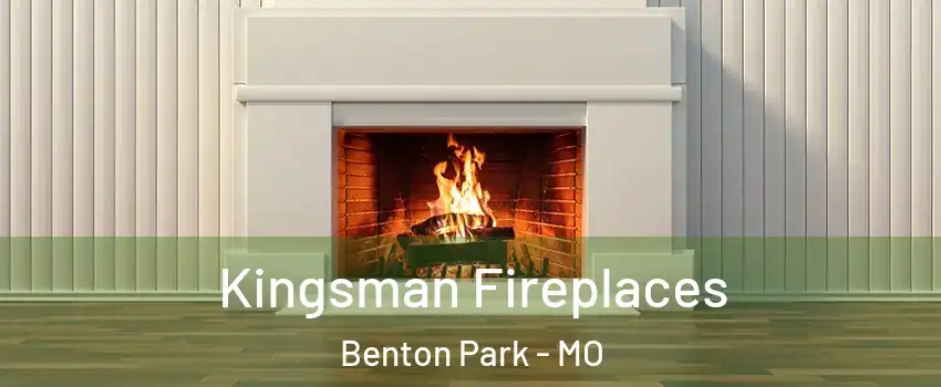 Kingsman Fireplaces Benton Park - MO