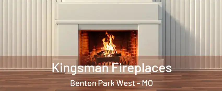 Kingsman Fireplaces Benton Park West - MO