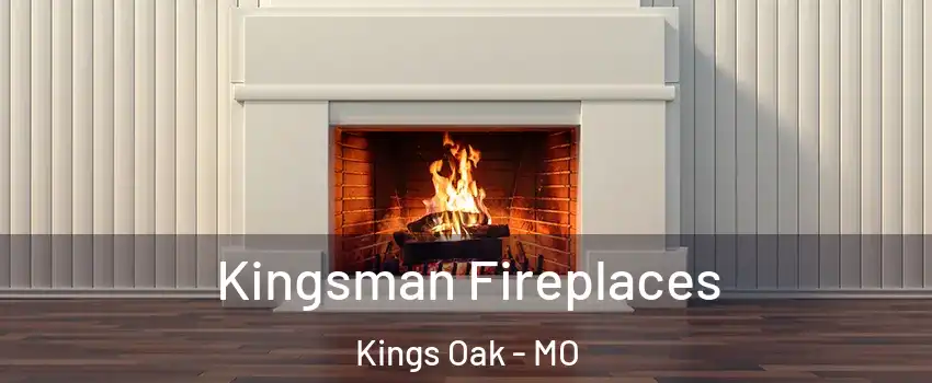 Kingsman Fireplaces Kings Oak - MO