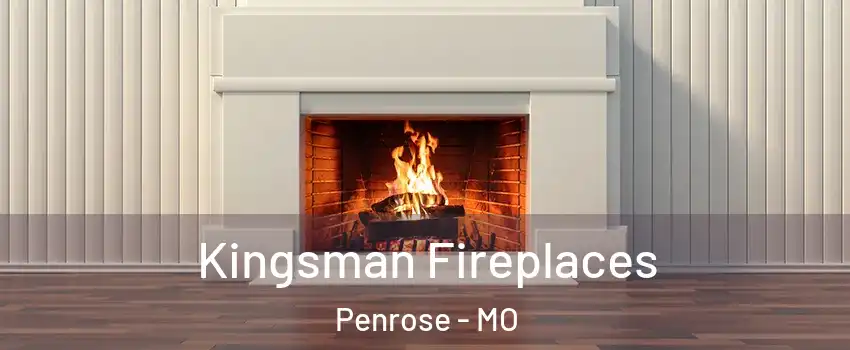 Kingsman Fireplaces Penrose - MO