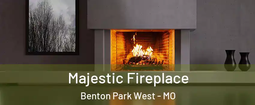 Majestic Fireplace Benton Park West - MO