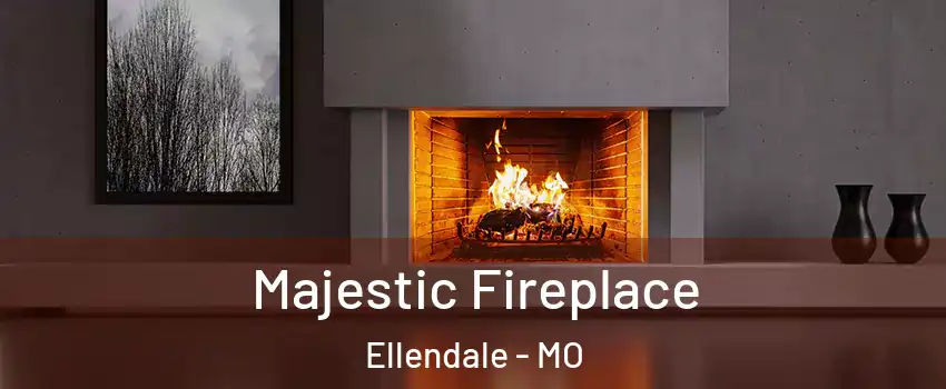 Majestic Fireplace Ellendale - MO