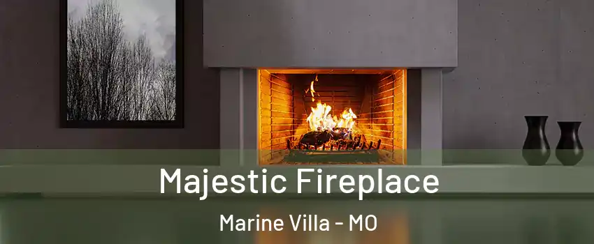 Majestic Fireplace Marine Villa - MO