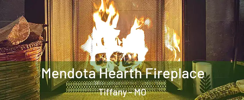 Mendota Hearth Fireplace Tiffany - MO