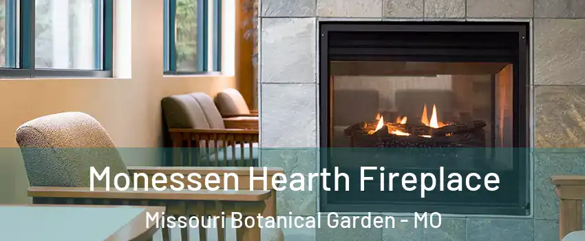 Monessen Hearth Fireplace Missouri Botanical Garden - MO