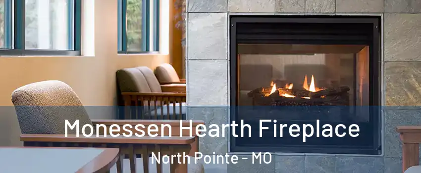 Monessen Hearth Fireplace North Pointe - MO