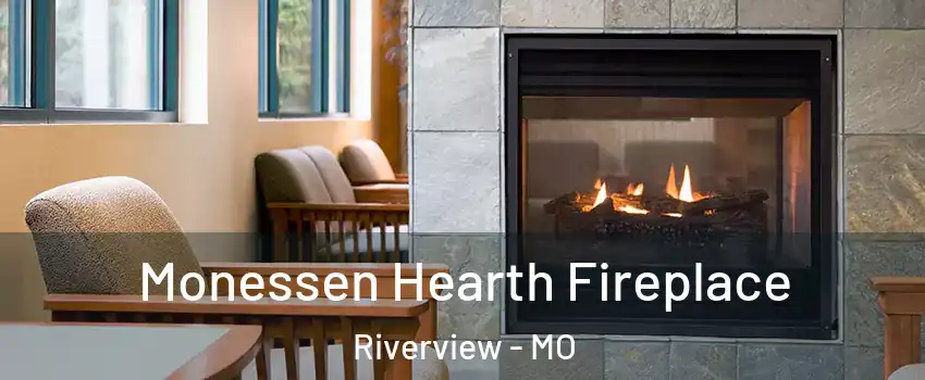 Monessen Hearth Fireplace Riverview - MO