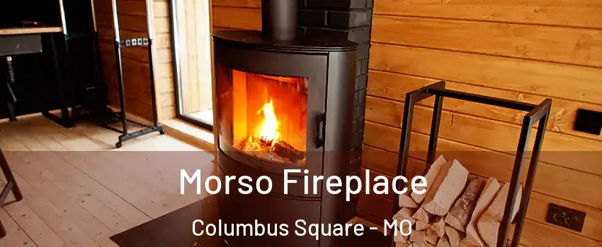 Morso Fireplace Columbus Square - MO