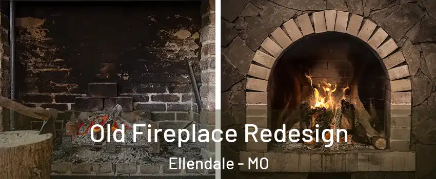 Old Fireplace Redesign Ellendale - MO