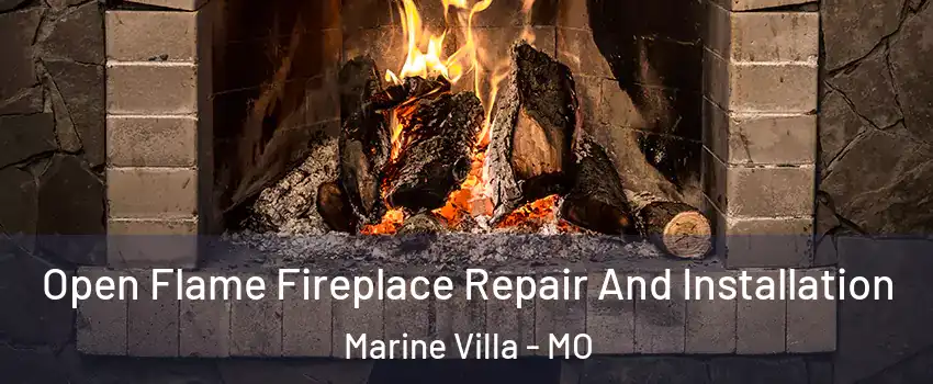 Open Flame Fireplace Repair And Installation Marine Villa - MO