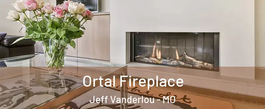 Ortal Fireplace Jeff Vanderlou - MO