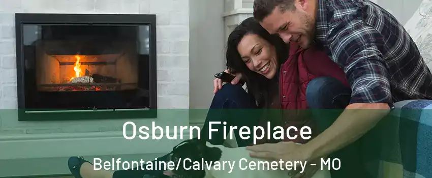 Osburn Fireplace Belfontaine/Calvary Cemetery - MO