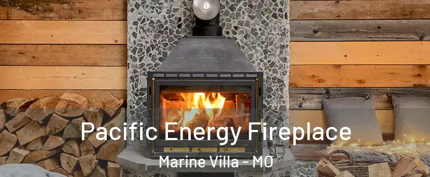 Pacific Energy Fireplace Marine Villa - MO
