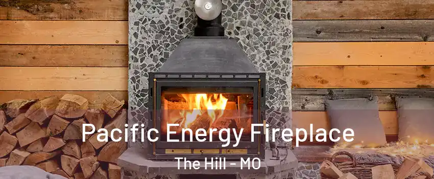 Pacific Energy Fireplace The Hill - MO