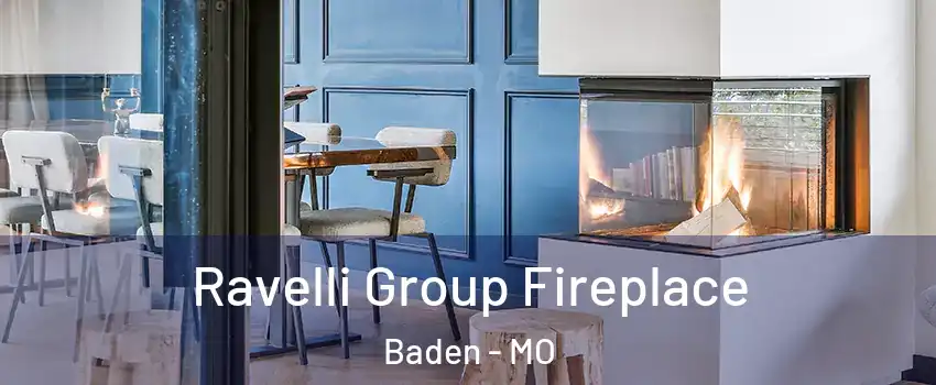Ravelli Group Fireplace Baden - MO