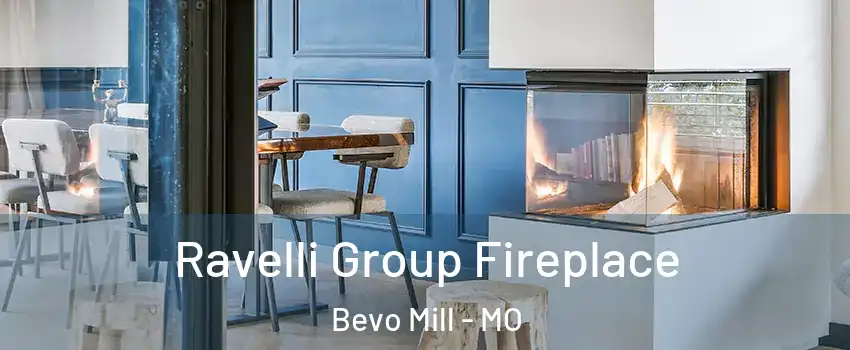 Ravelli Group Fireplace Bevo Mill - MO