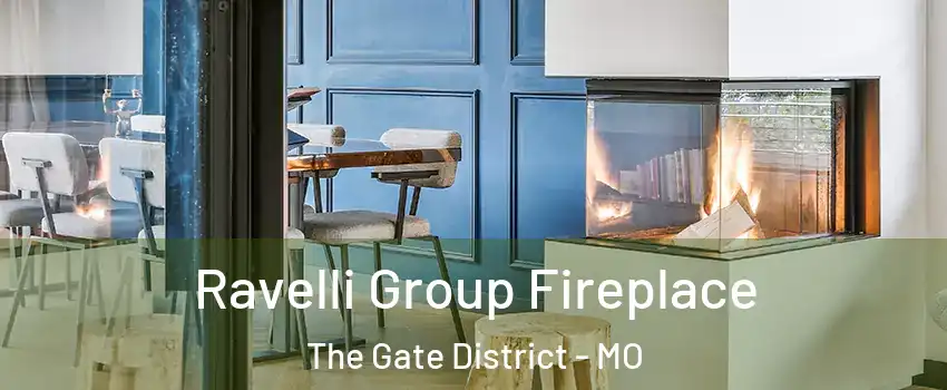 Ravelli Group Fireplace The Gate District - MO