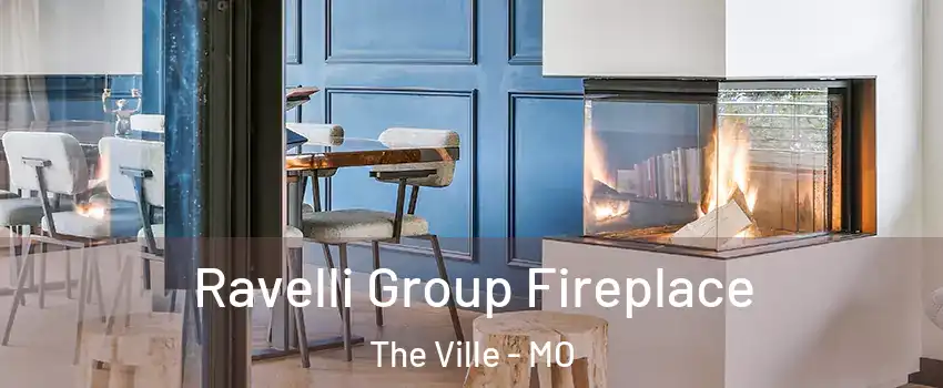 Ravelli Group Fireplace The Ville - MO