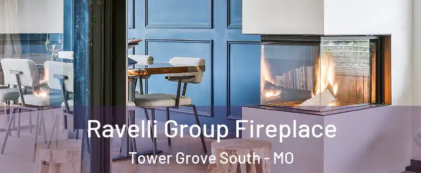 Ravelli Group Fireplace Tower Grove South - MO