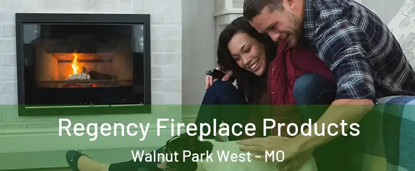 Regency Fireplace Products Walnut Park West - MO
