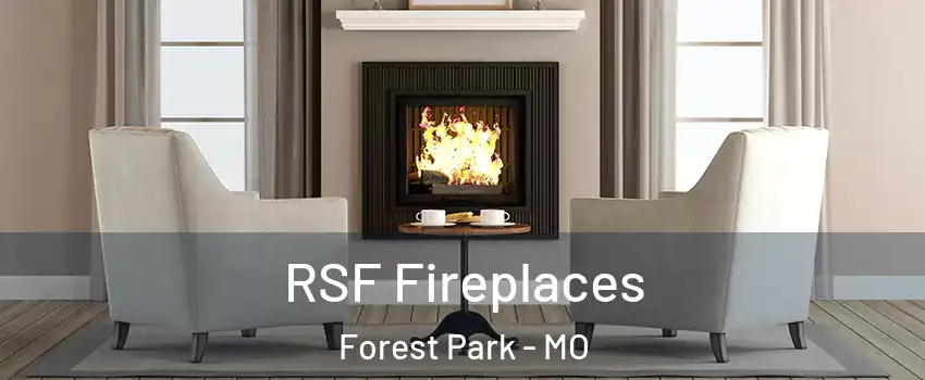 RSF Fireplaces Forest Park - MO